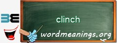 WordMeaning blackboard for clinch